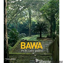 BAWA:THE SRI LANKA GARDENS -DAVID ROBSON