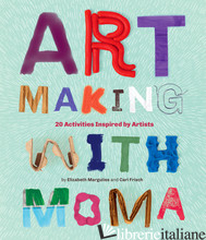 Art Making with MoMA -Frisch Cari