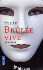 BRULEE VIVE -SOUAD; CUNY MARIE-THERESE