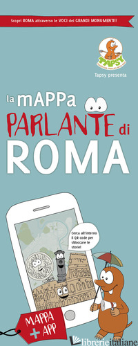 MAPPA PARLANTE DI ROMA. CON APP (LA) - DE PAOLIS PAOLA