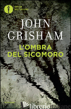 OMBRA DEL SICOMORO (L') -GRISHAM JOHN