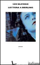 LETTERA A BERLINO -MCEWAN IAN