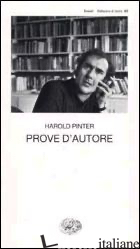 PROVE D'AUTORE -PINTER HAROLD; SERRA A. (CUR.)