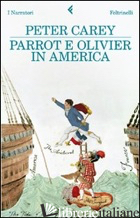 PARROT E OLIVIER IN AMERICA -CAREY PETER
