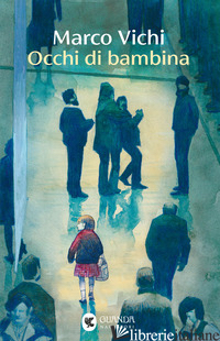 OCCHI DI BAMBINA -VICHI MARCO