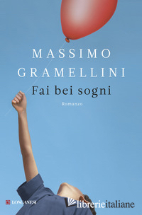 FAI BEI SOGNI -GRAMELLINI MASSIMO