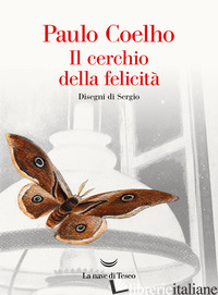 CERCHIO DELLA FELICITA' (IL) -COELHO PAULO