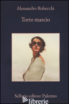 TORTO MARCIO -ROBECCHI ALESSANDRO