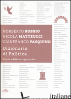 DIZIONARIO DI POLITICA (IL) -BOBBIO NORBERTO; MATTEUCCI NICOLA; PASQUINO GIANFRANCO