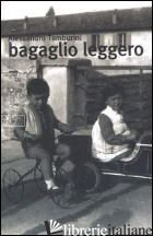 BAGAGLIO LEGGERO -TAMBURINI ALESSANDRO