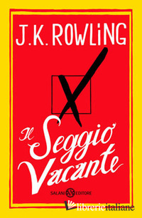 SEGGIO VACANTE (IL) -ROWLING J. K.