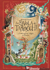 FAVOLA DEI TAROCCHI O IL MERAVIGLIOSO VIAGGIO DI CHISONO (LA) -ROSSATO MICHELANGELO