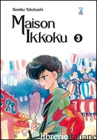 MAISON IKKOKU. PERFECT EDITION. VOL. 3 -TAKAHASHI RUMIKO