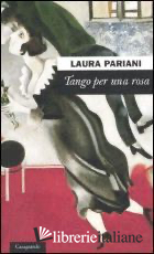 TANGO PER UNA ROSA -PARIANI LAURA