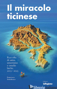 MIRACOLO TICINESE (IL) -SOTTOBOSCO FRANCESCO