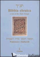 BIBBIA EBRAICA. PENTATEUCO E HAFTAROTH. TESTO EBRAICO A FRONTE -DISEGNI D. (CUR.)