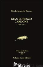 GIAN LORENZO CARDONE (1743-1813) -BRUNO MICHELANGELO