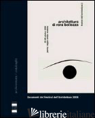 ARCHITETTURA DI RARA BELLEZZA. DOCUMENTI DEL FESTIVAL DELL'ARCHITETTURA 2006 -PRANDI E. (CUR.)