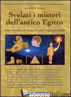SVELATI I MISTERI DELL'ANTICO EGITTO -LORBER JAKOB; VESCO G. (CUR.)