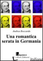 ROMANTICA SERATA IN GERMANIA (UNA) -BOCCARDO ANDREA