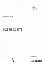 POESIE SCELTE -AIELLO ISIDORO; SOTTILE ZUMBO N. (CUR.)