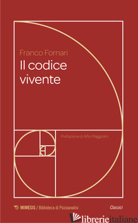 CODICE VIVENTE. FEMMINILITA' E MATERNITA' NEI SOGNI DELLE MADRI IN GRAVIDANZA (I -FORNARI FRANCO