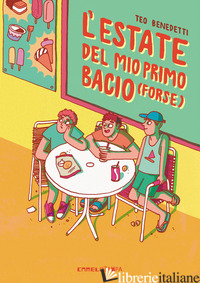 ESTATE DEL MIO PRIMO BACIO (FORSE). EDIZ. INTEGRALE (L') -BENEDETTI TEO