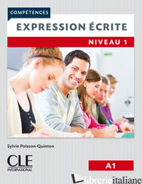 COMPETENCES. EXPRESSION ECRITE 1. NIVEAU A1. PER LE SCUOLE SUPERIORI - 
