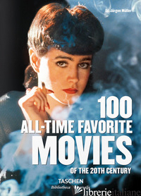 100 ALL-TIME FAVORITE MOVIES OF THE 20TH CENTURY - MULLER J. (CUR.)