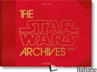 STAR WARS ARCHIVES. EPISODES I-III 1999-2005 (THE) - DUNCAN P. (CUR.)