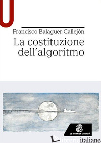 COSTITUZIONE DELL'ALGORITMO (LA) - BALAGUER CALLEJON FRANCISCO