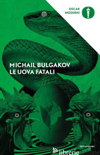 UOVA FATALI (LE) - BULGAKOV MICHAIL; SPENDEL G. (CUR.)