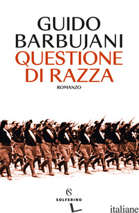 QUESTIONE DI RAZZA - BARBUJANI GUIDO