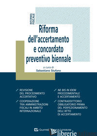 RIFORMA DELL'ACCERTAMENTO - STUFANO S. (CUR.)