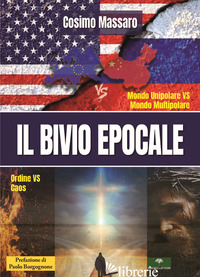 BIVIO EPOCALE (IL) - MASSARO COSIMO