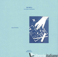 MOBILI. ANTICHI E MODERNI - PONTI GIO