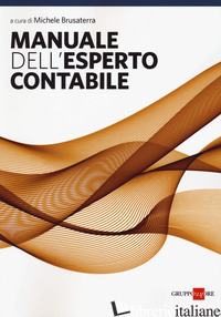 MANUALE DELL'ESPERTO CONTABILE - BRUSATERRA M. (CUR.)