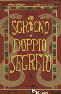 SCRIGNO A DOPPIO SEGRETO (UNO) - QUARZO GUIDO; VIVARELLI ANNA