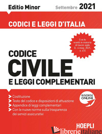 CODICE CIVILE E LEGGI COMPLEMENTARI. SETTEMBRE 2021. EDITIO MINOR - AA.VV.
