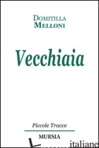 VECCHIAIA - MELLONI DOMITILLA