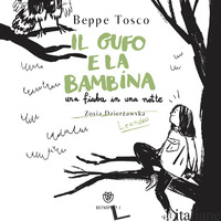 GUFO E LA BAMBINA (IL) - TOSCO BEPPE