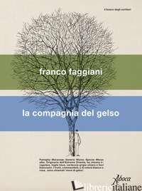 COMPAGNIA DEL GELSO (LA) - FAGGIANI FRANCO