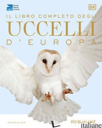LIBRO COMPLETO DEGLI UCCELLI D'EUROPA. EDIZ. ILLUSTRATA (IL) - HUME ROB
