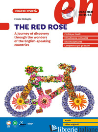 RED ROSE. A JOURNEY OF DISCOVERY THROUGH THE WONDERS OF THE ENGLISH-SPEAKING COU - MEDAGLIA CINZIA