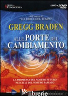 ALLE PORTE DEL CAMBIAMENTO. DVD - BRADEN GREGG
