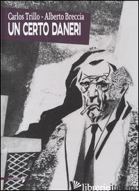 CERTO DANERI (UN) - TRILLO CARLOS; BRECCIA ALBERTO
