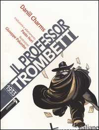 PROFESSOR TROMBETTI (IL) - CHARMS DANIIL I.