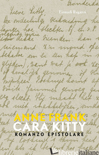 CARA KITTY. ROMANZO EPISTOLARE - FRANK ANNE