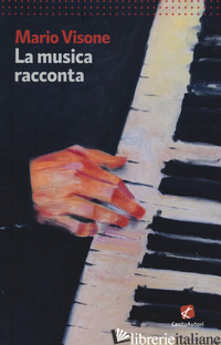 MUSICA RACCONTA (LA) - VISONE MARIO