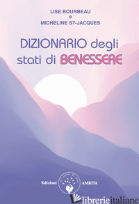 DIZIONARIO DEGLI STATI DI BENESSERE - BOURBEAU LISE; ST-JACQUES MICHELINE